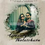 Usuraiya Tholaichaen (Reprise) Song Poster