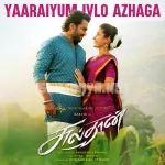 Yaaraiyum Ivlo Azhaga Song Poster