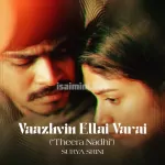 Vaazhvin Ellai Varai Song Poster