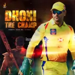 Dhoni The Champ Song Poster