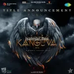 Kanguva Title Announcement Song Poster